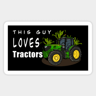 This Guy Loves Tractors Magnet